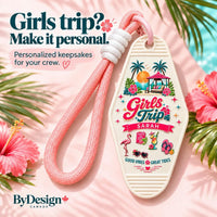 Girls Trip motel keychain personalized with the name Sarah on a pink background with the words Girls trip? Make it personal.